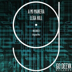 Lexa Hill "A Mi Manera"