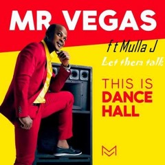 Mulla J - Let them talk Ft Mr.Vegas