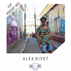 P2P Podcast #02 - Alex Divet