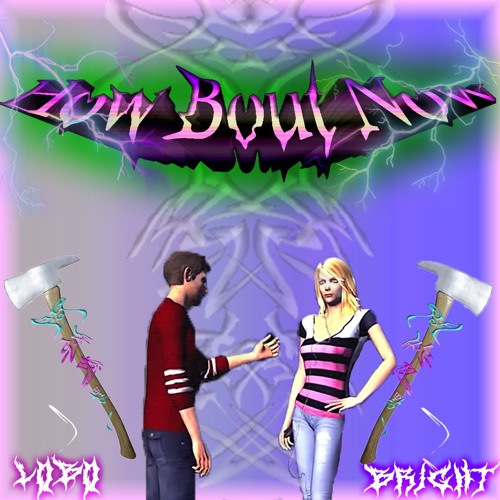 How bout now remix w/yung bright