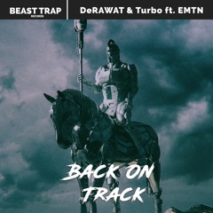 DeRAWAT X Turbo - Back On Track (ft. EMTN)