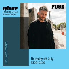 FUSE with Rossko - 4th July 2019