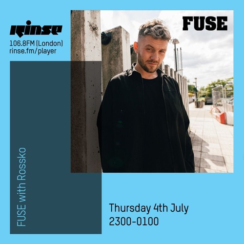 FUSE with Rossko - 4th July 2019