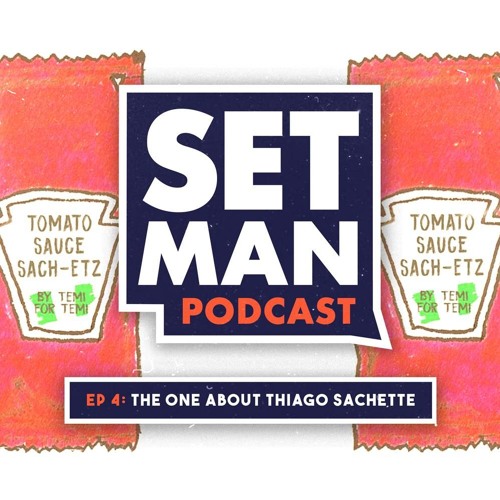 Ep. 4 -- The One About Thiago Sachette