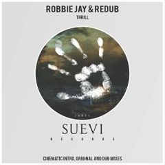 Robbie Jay & ReDub - Thrill (Dub Mix)