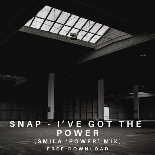 Stream Snap - The Power (SMILA 'POWER' MIX) Buy = Free Download By.