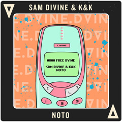 0800 DVINE - Sam Divine & K&K - NOTO