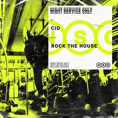 CID - Rock The House [OUT NOW]