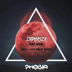 Inphasia - Katana (Original Mix) Promo Cut