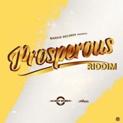 Dancehall Prosperous Riddim Mix 2019