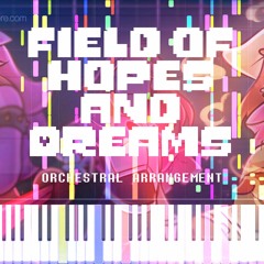 Field Of Hopes And Dreams - Deltarune OST [Orchestral Arrangement]