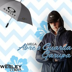 #Mega Julho Abre O Guarda Chuva/Garupa (Wesley Cunha)