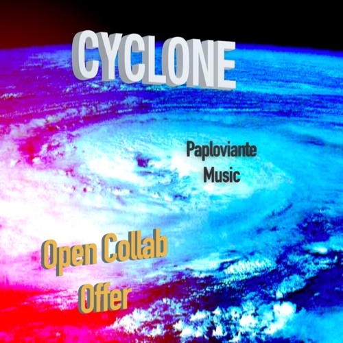 CYCLONE - Paploviante Open Collab Offer