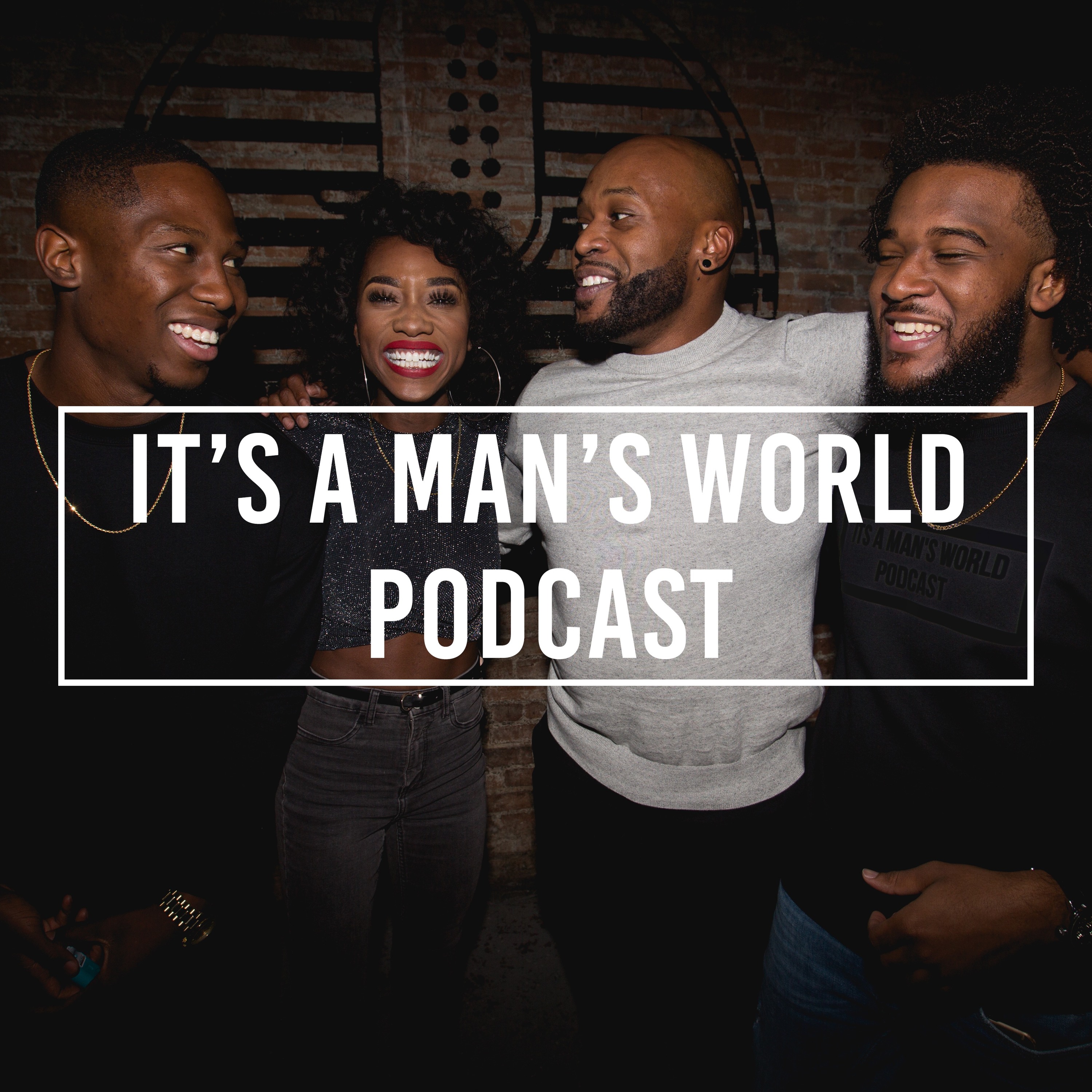 It\'s A Man\'s World Podcast