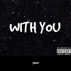 With You - James (prod. by Encore)