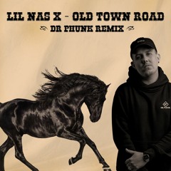 Lil Nas X - Old Town Road (Dr Phunk Remix)