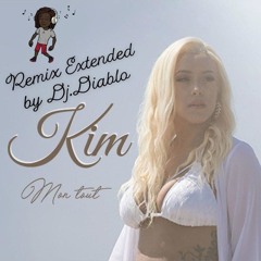 Remix ExtenDeD Kim Mon Tout  §  By Dj DiablO §
