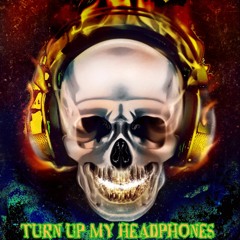 Turn Up My Headphones Prod. by Lxst