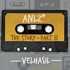 The Story Part 11 by "AnLz*"