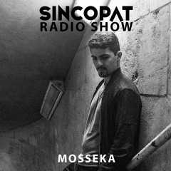 Mosseka - Sincopat Podcast 264