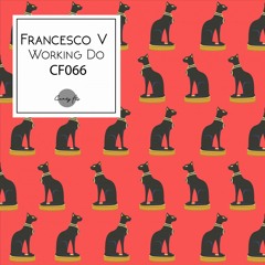 Francesco V - Working Do