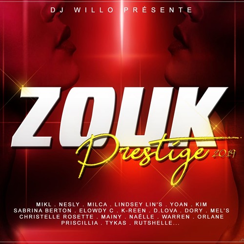 Zouk Prestige 2019 By Dj Willo