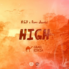 N.G.D X Dany Jacobz - High (Camel Riddim By N.G.D)