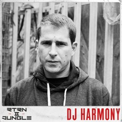 DJ Harmony x RTRN II JUNGLE