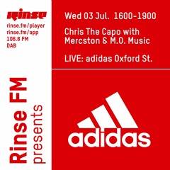 LIVE FROM ADIDAS: Chris The Capo with Mercston & M.O. Music - 3rd July 2019