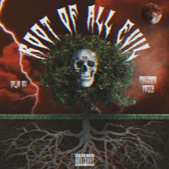 Deja Vuuu x FreeMindFozzy - Root Of All Evil (prod.Manjinsauce)