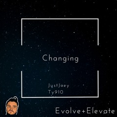 Changing ft. Ty910
