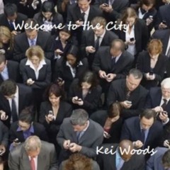 WELCOME TO THE CITY