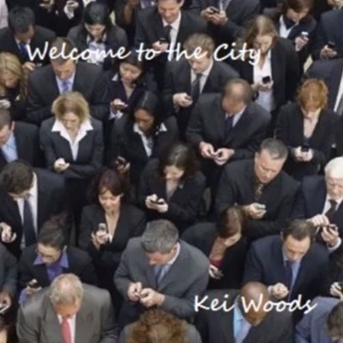 WELCOME TO THE CITY