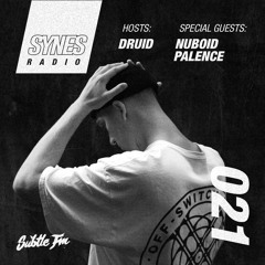 SYNES Radio 021: w/ Nuboid & Palence - Live on Subtle FM 06/07/2019