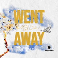 Went Away Prod. by RellyMade