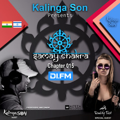Samay Chakra #015 - Kalinga Son (+ Reality Test Guest mix)