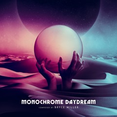 Bryce Miller - Monochrome Daydream - Visionline