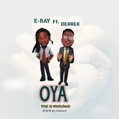 OYA - ft Derrek