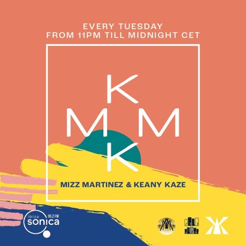 Stream MMKK - Ibiza Sonica Radio - Chapter Two by Keany Kaze | Listen  online for free on SoundCloud