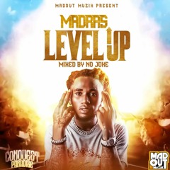 Madras - Level Up(CONQUEST PARADISE RIDDIM ) - Mixed - By - No - Joke