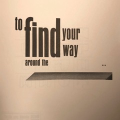 to find your way around the...