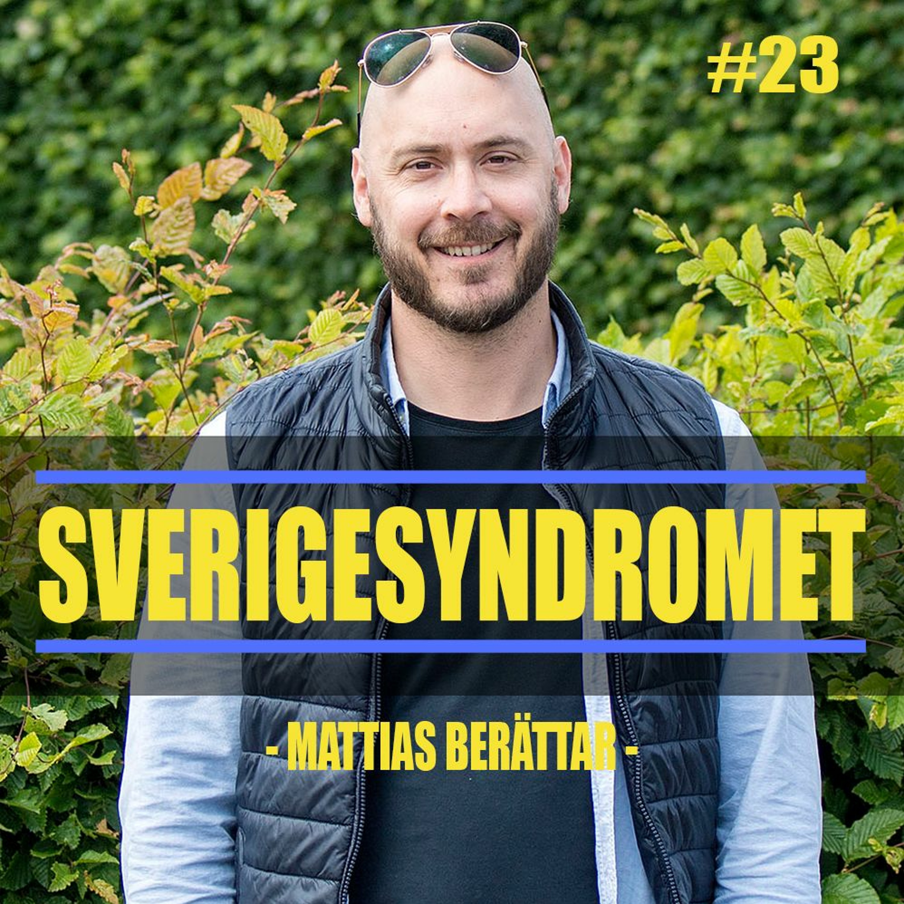 23. Mattias Berättar om egenkontroll