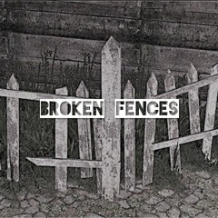Broken Fences (Feat. Lamont)