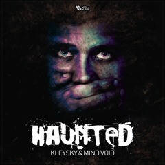 Mind Void & Kleysky - Mind Void - Haunted (Original Mix) [OUT NOW!] by X7M Records