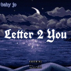 Letter 2 You (Better)