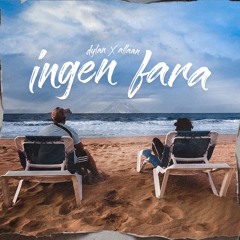 Dylan x Allaan - Ingen Fara