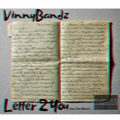 VinnyBandz- My Letter To You
