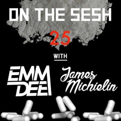 On The Sesh - Ep 25 - ft. James Mich