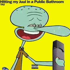 Hitting My Juul In A Public Bathroom (prod. AnythingTypeBeats)