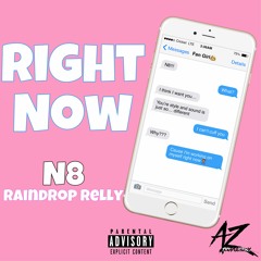 Right Now (feat. Raindrop Relly) Prod. @markazbeats